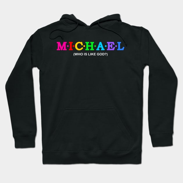 Michael - Who is like God?. Hoodie by Koolstudio